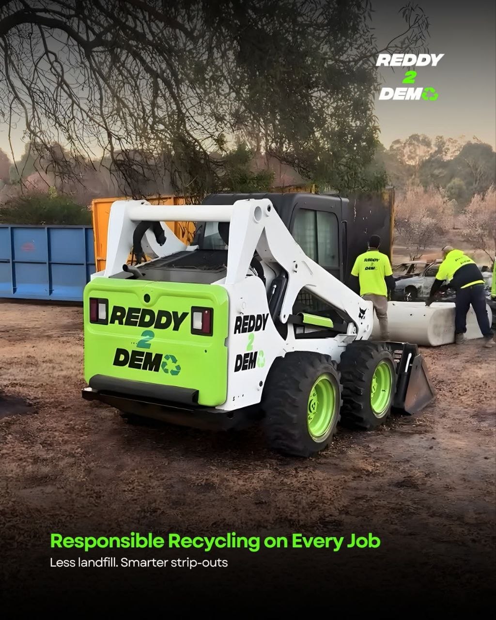 Reddy2Demo branded skid steer loader on site